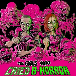 The Girls Who Cried B-Horror