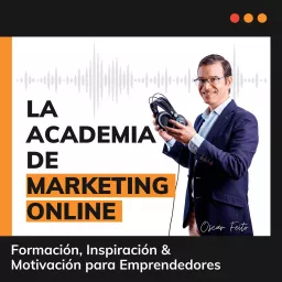 La Academia de Marketing Online Podcast artwork