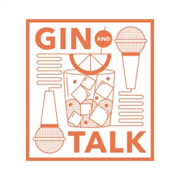 Gin And Talk Podcast artwork
