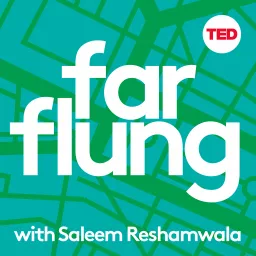 Far Flung with Saleem Reshamwala Podcast artwork