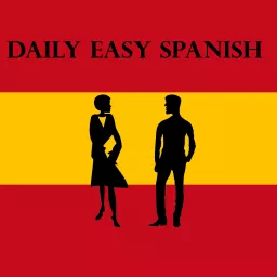 Daily Easy Spanish Podcast artwork