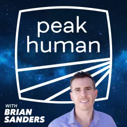 Peak Human - Unbiased Nutrition Info for Optimum Health, Fitness & Living Podcast artwork