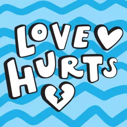 Love Hurts Podcast artwork