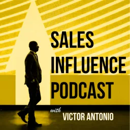Sales Influence Podcast artwork
