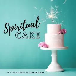 Spiritual Cake Podcast artwork