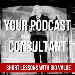 Your Podcast Consultant artwork