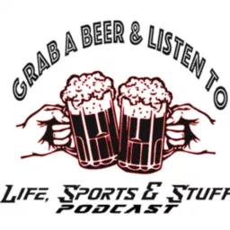 Life, Sports & Stuff Podcast artwork