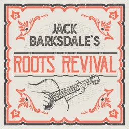 Jack Barksdale's Roots Revival Podcast artwork