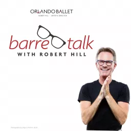 Barre Talk with Robert Hill Podcast artwork