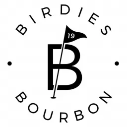 Birdies & Bourbon Podcast artwork