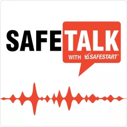 SafeTalk with SafeStart Podcast artwork