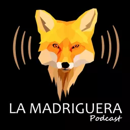 LA MADRIGUERA Podcast artwork