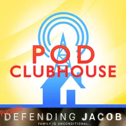 Pod Clubhouse Presents: Defending Jacob Podcast artwork