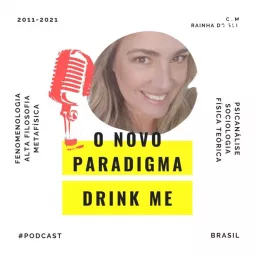 O Novo Paradigma Drink me