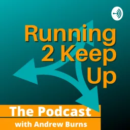 The Running 2 Keep Up Podcast artwork