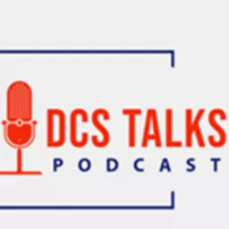 DCS Talks Podcast artwork
