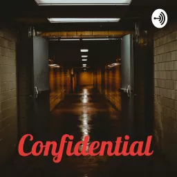 Confidential Podcast artwork
