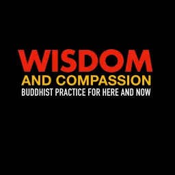 Wisdom and Compassion Podcast artwork