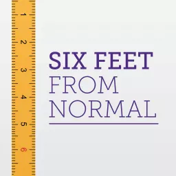 Six Feet From Normal Podcast artwork