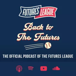 Back to the Futures: The Official Podcast of the Futures League