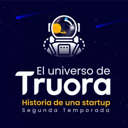 El Universo de Truora: Historia de un Startup. Podcast artwork