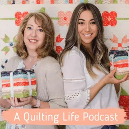A Quilting Life Podcast artwork