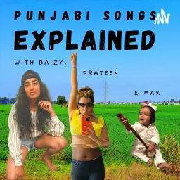 Punjabi Songs Explained Podcast artwork