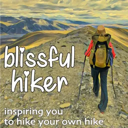 blissful hiker ❤︎ inspiring you to hike your own hike Podcast artwork