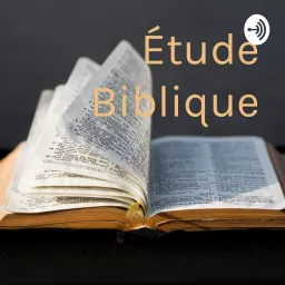 Étude Biblique Podcast artwork