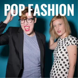 Pop Fashion Podcast artwork