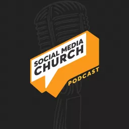 Social Media Church Podcast artwork