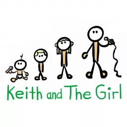Keith and The Girl Podcast artwork