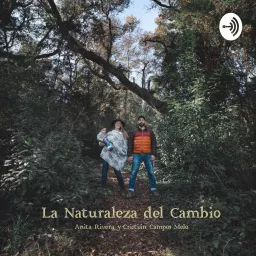 La Naturaleza del Cambio Podcast artwork