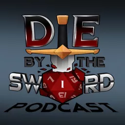 Die by the Sword Podcast