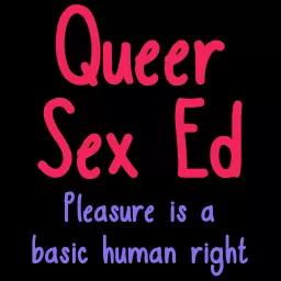 Queer Sex Ed Podcast artwork