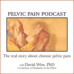 Pelvic Pain Podcast|The Real Story About Chronic Pelvic Pain