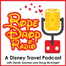 Rope Drop Radio: A Disney Travel Podcast artwork