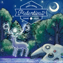 Pretentious Game Ideas Podcast artwork