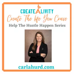 CREATEaLIVITY-Create The Life You Crave Podcast artwork
