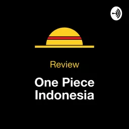 Review One Piece Indonesia Podcast artwork