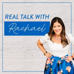 Real Talk with Rachael Podcast artwork