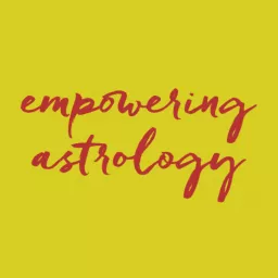 Empowering Astrology with Katie Sweetman Podcast artwork