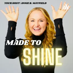 Made to Shine Podcast artwork