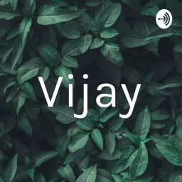 Vijay Podcast artwork