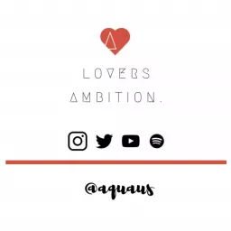 Love + Ambition: A Digital Diary... Podcast artwork
