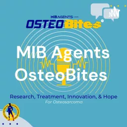 MIB Agents OsteoBites Podcast artwork