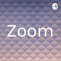 Zoom Podcast artwork