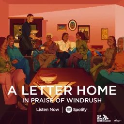 A Letter Home: In Praise of Windrush Podcast artwork