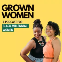 Grown Women Podcast artwork