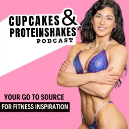 Cupcakes & Protein Shakes Podcast artwork